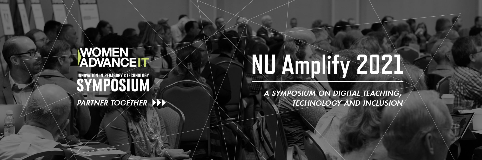 Women Advance IT and Innovation and Pedagogy & Technology Partner Together for NU Amplify 2021: A Symposium on Digital Teaching, Technology and Inclusion